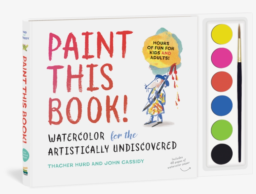 Paint This Book Watercolor For The Artistically Undiscovered - Watercolor For The Artistically Undiscovered, transparent png