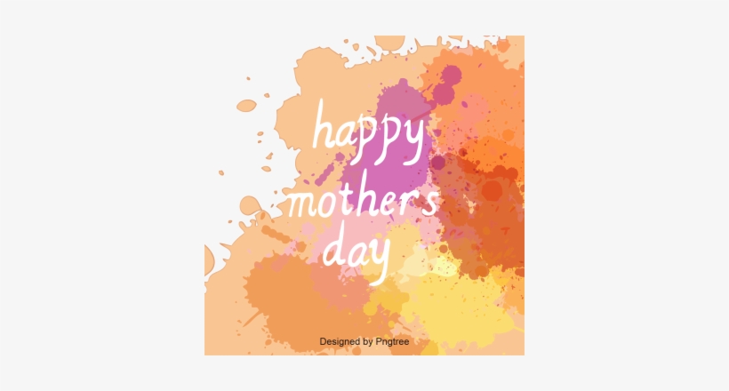 Happy Mother's Day, Watercolor Background, Color Splash, - พื้น หลัง วัน แม่ Png, transparent png
