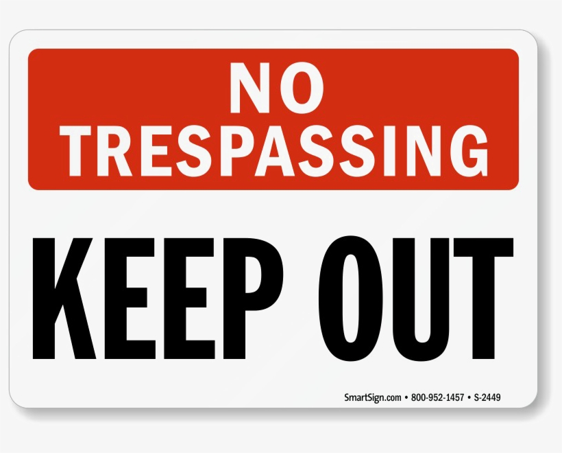 No Trespassing Sign Png Hd - No Trespassing Keep Out, transparent png