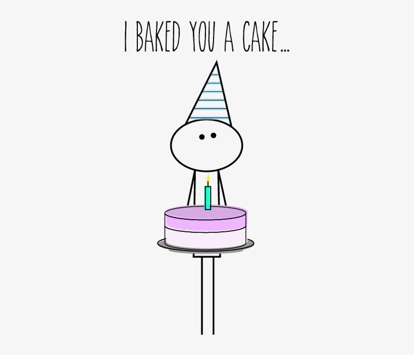 Home/birthday/i Made You A Cake - Cake, transparent png