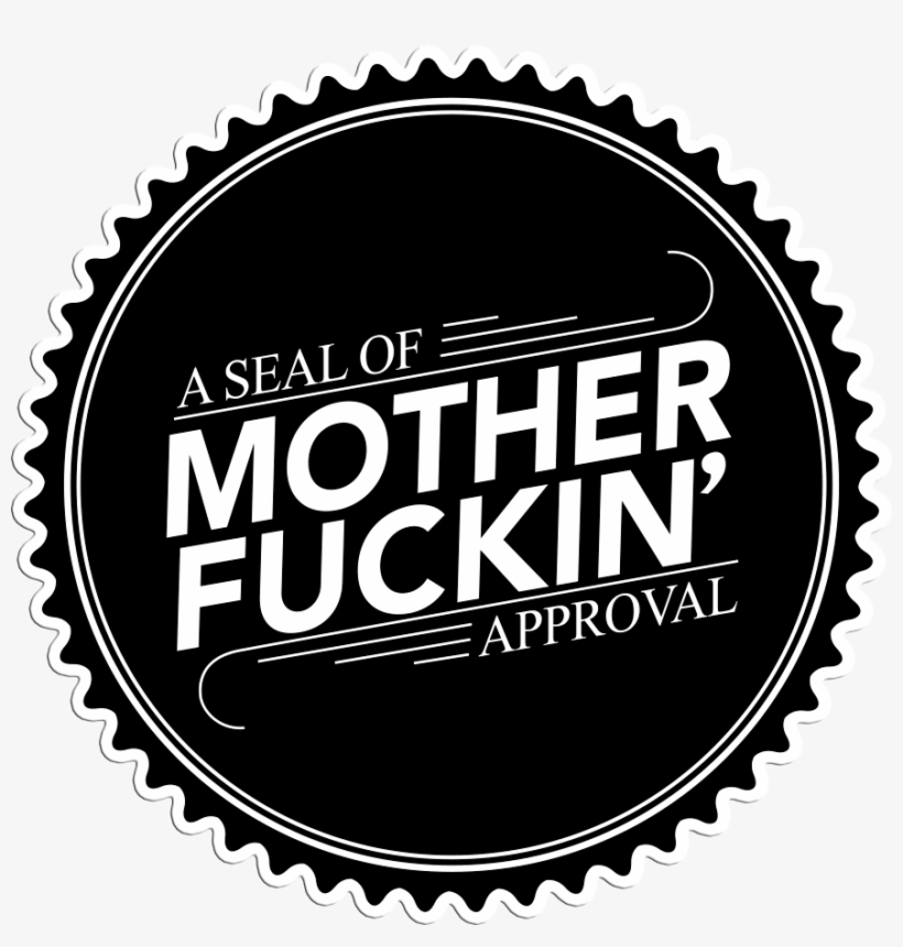 Seal Of Mother Fuckin, transparent png