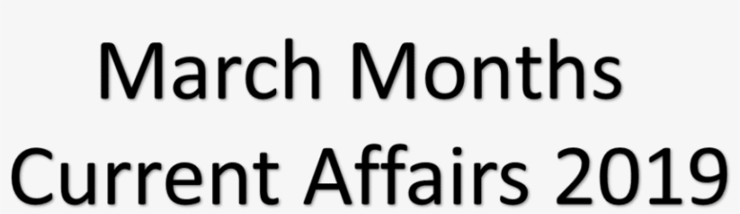 March Months Current Affairs, transparent png