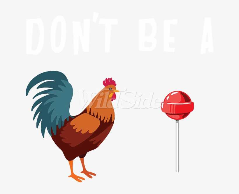 Don't Be A 'rooster' Sucker - Rooster, transparent png