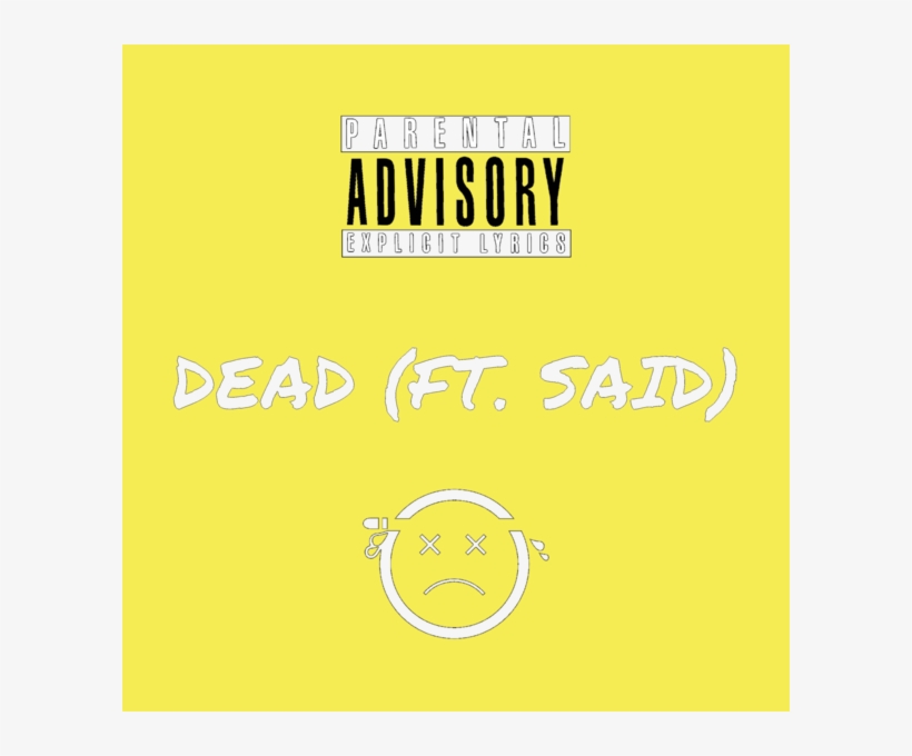 Dead - Parental Advisory, transparent png
