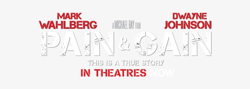 Mark Wahlberg And Dwayne Johnson In Pain & Gain - Pain & Gain Logo Png, transparent png