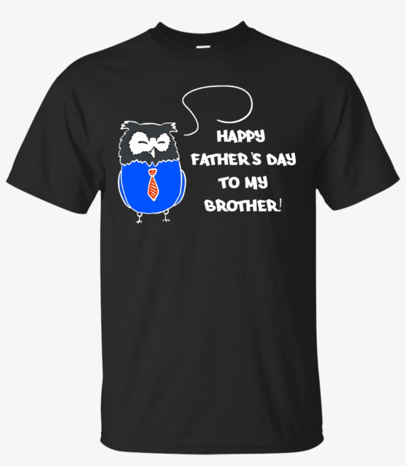 Happy Father's Day To My Brother T Shirt Men - Donald Trump 2020 T Shirt, transparent png