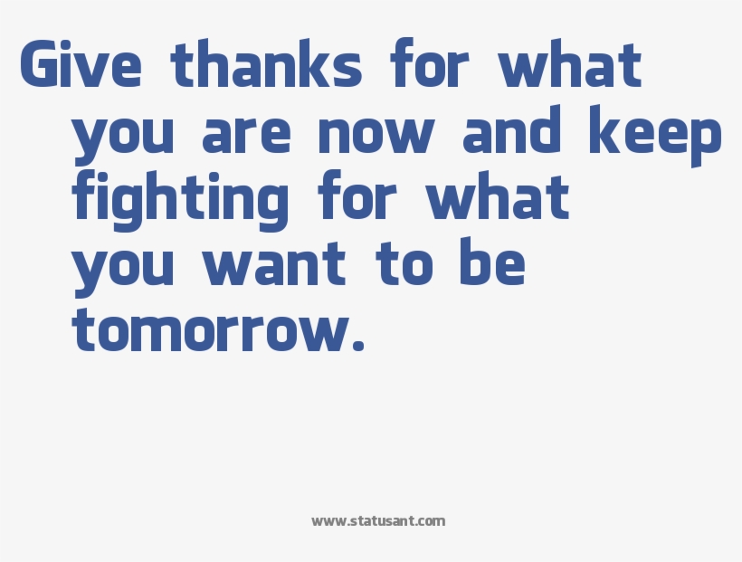 Give Thanks For What You Are Now, And Keep Fighting - City University, transparent png