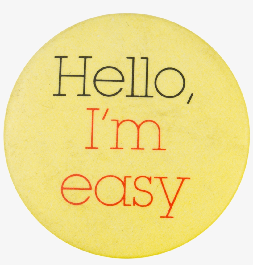Hello I'm Easy Social Lubricators Button Museum - Production, transparent png