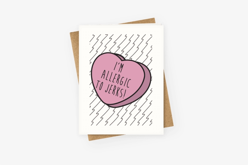 I'm Allergic To Jerks Candy Heart Greeting Card - Santa Puns, transparent png