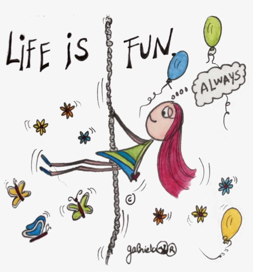 Life Is Fun - Cartoon, transparent png