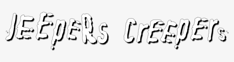 Jeepers Creepers Logo - Jeepers Creepers 2, transparent png