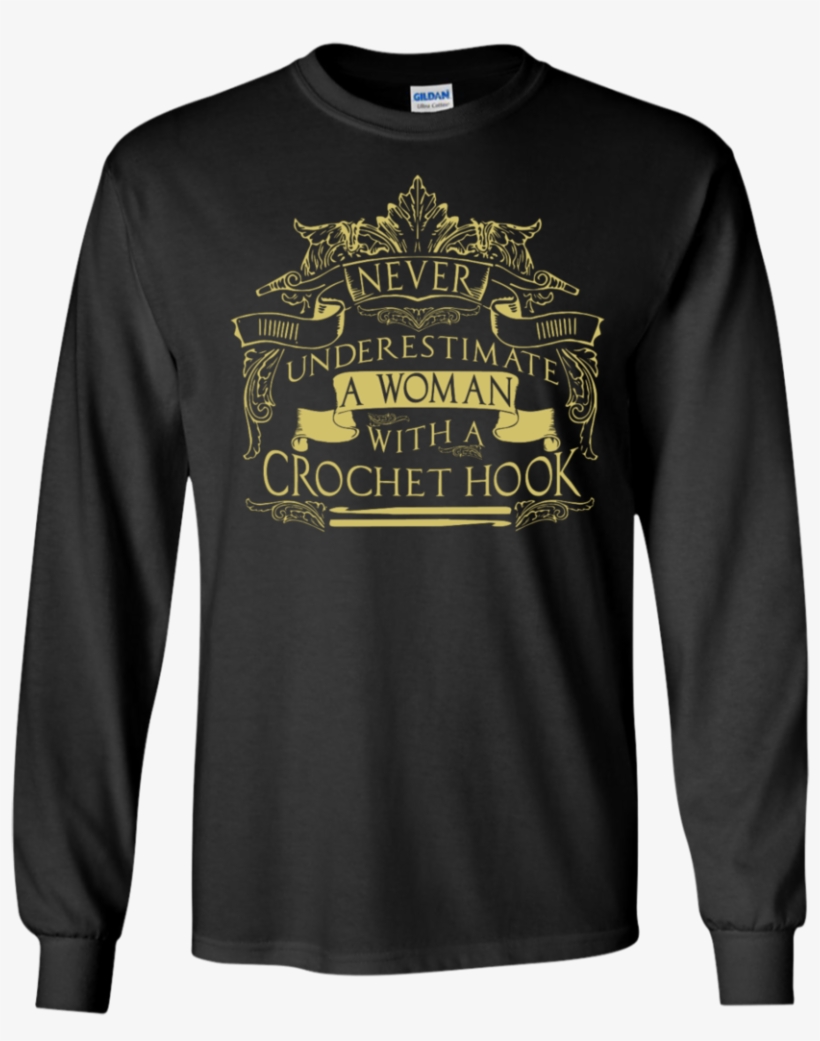 Never Underestimate A Woman With A Crochet Hook Ls - All Gave Some Some Gave All 9-11-2001 16 Years Anniversary, transparent png