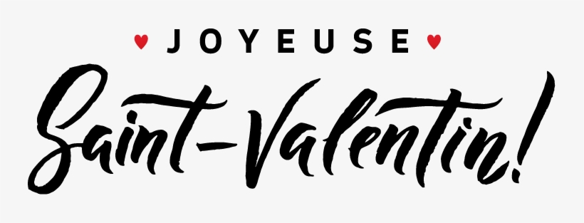 Venez Célébrer Votre Saint Valentin Face Au Mont Blanc - Calligraphy, transparent png