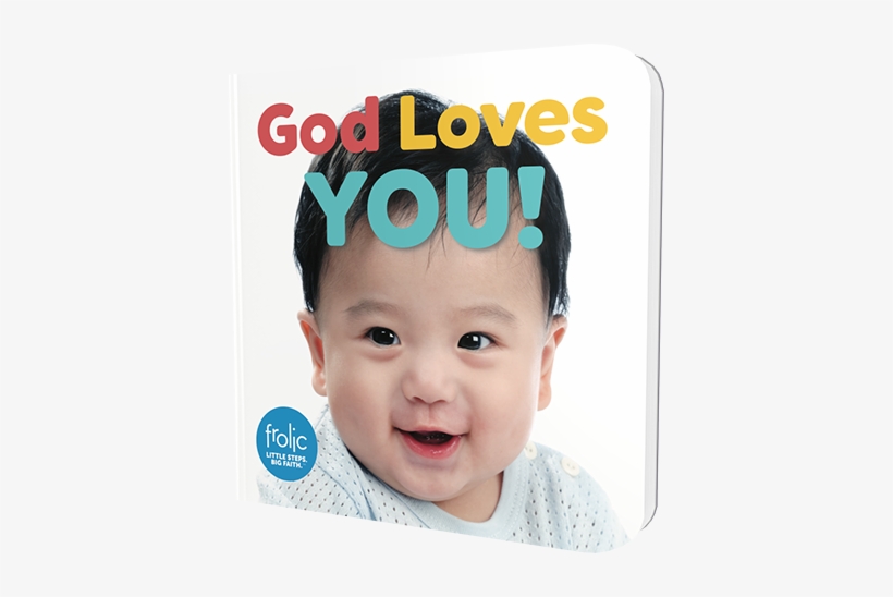 Babies Love Babies God Loves You Combines The Popular - God Loves You!, transparent png