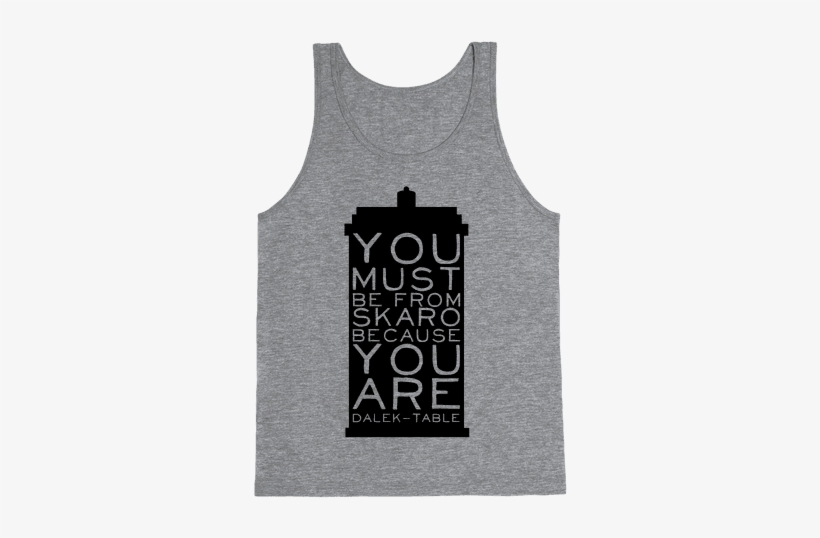 Doctor Pick Up Tank Top - If You Got Monarchy Problems I Feel Bad For You Son, transparent png