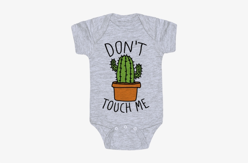 Don't Touch Me Cactus Baby Onesy - Cactus Shirt Don T Touch Me, transparent png