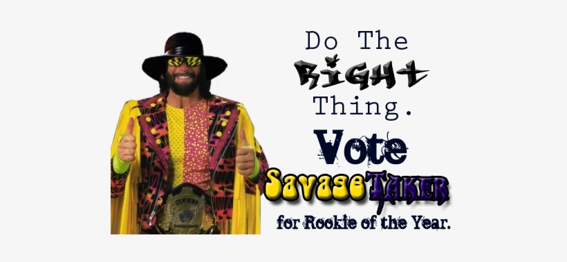 I Can't Remember Who Made It But My Best Guess Would - Macho Man Randy Savage, transparent png