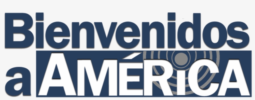 Bienvenidos - Bienvenidos A America, transparent png