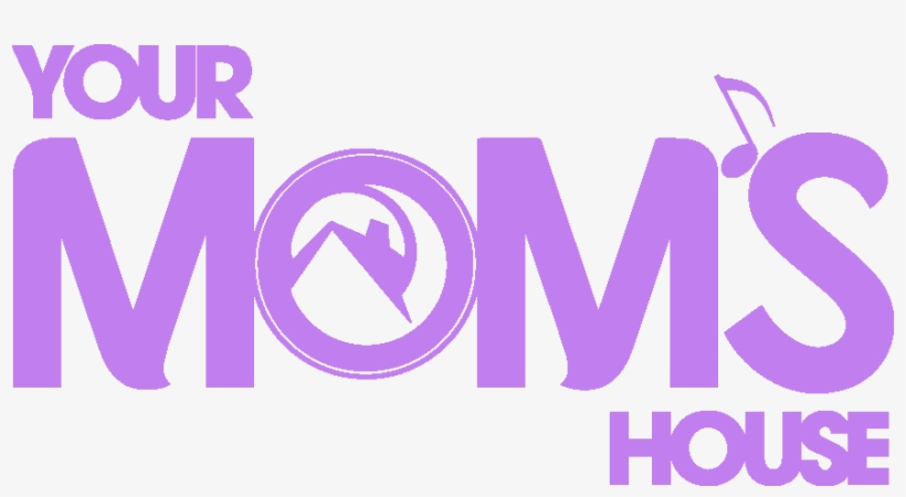 Your Mom's House - Your Mom's House Denver Logo, transparent png
