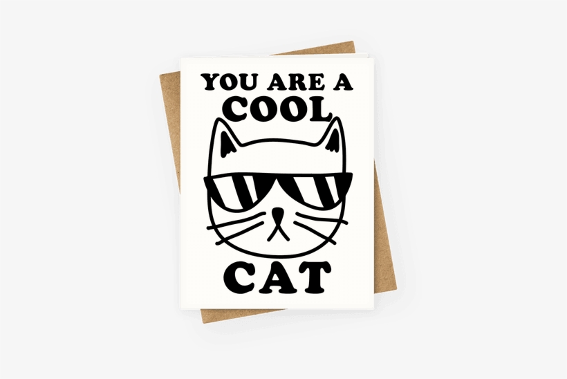 You Are A Cool Cat Greeting Card - You Re Awesome, transparent png