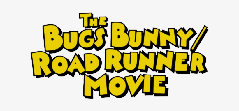 The Bugs Bunny/road Runner Movie Image - Bugs Bunny Road Runner Movie Logo, transparent png