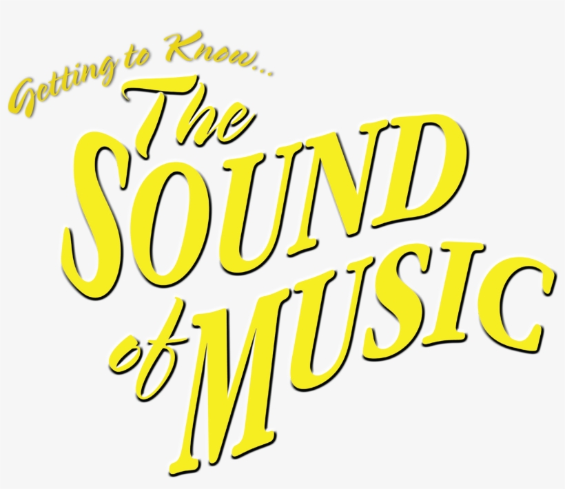 The Sound Of Music G2k The Courtyard Theatre - Sound Of Music Title, transparent png