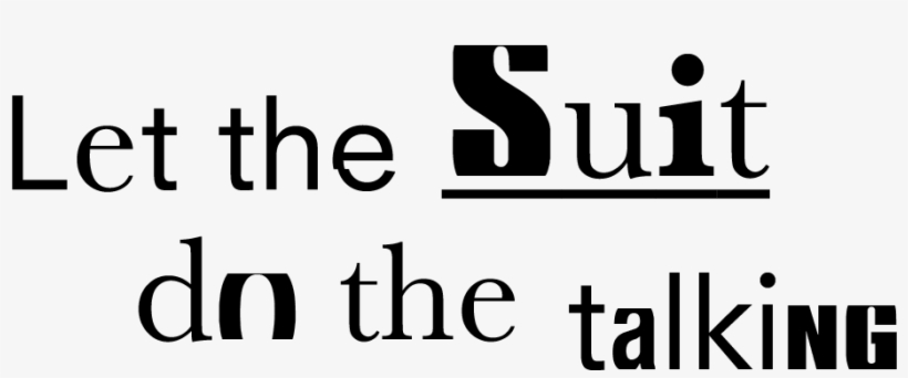 Let The Suit Do The Talking - Clothing, transparent png