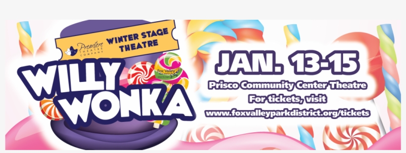 'willy Wonka' Hits Stage For 4 Shows Jan - Fox Valley Park District, transparent png