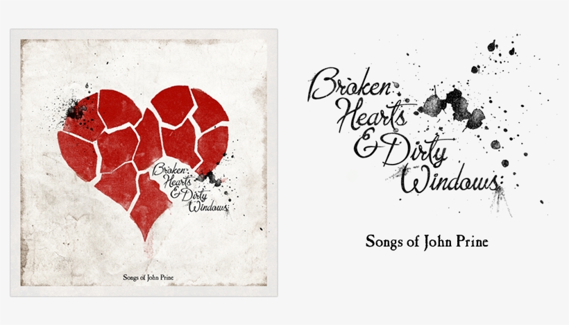 Broken Hearts & Dirty Windows - Broken Hearts & Dirty Windows: Songs Of John Prine, transparent png