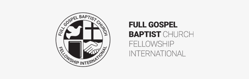 Fgb Logo1 Final Smaller - Full Gospel Baptist Church Fellowship, transparent png