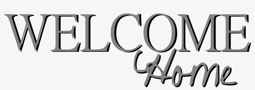 Spend More Time Doing What You Love With The Ones You - Welcome Home Banner Black And White, transparent png