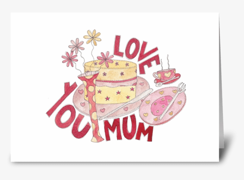 Love You Mum Greeting Card - Liebe Sie Mama Postkarte, transparent png