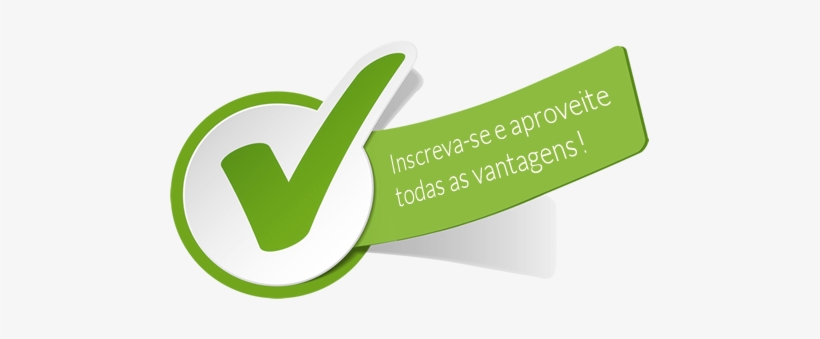 Inscreva-se E Aproveite Todas As Vantagens - Tick Sign Clipart Png, transparent png