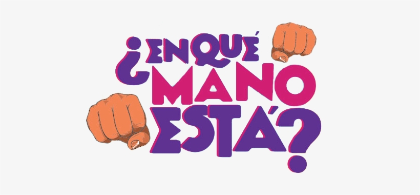 En Que Mano Está - Poster, transparent png