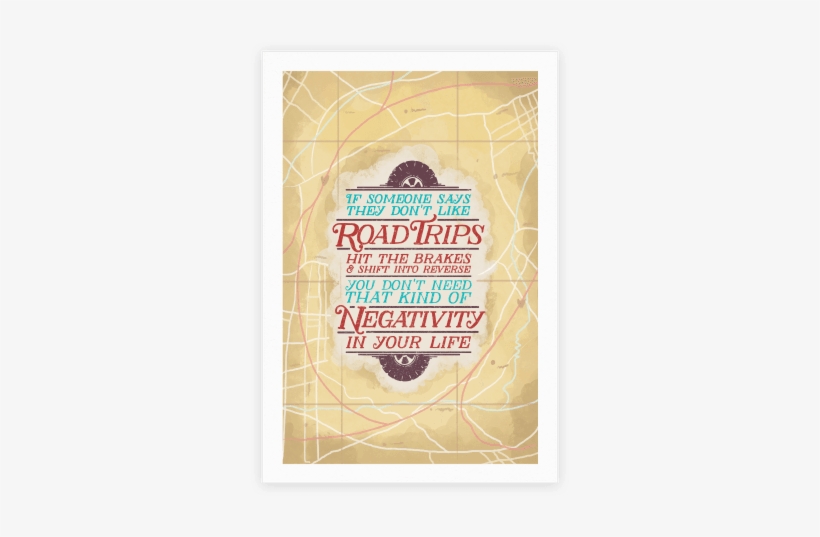 If Someone Says They Don't Like Road Trips Hit The - Poster, transparent png