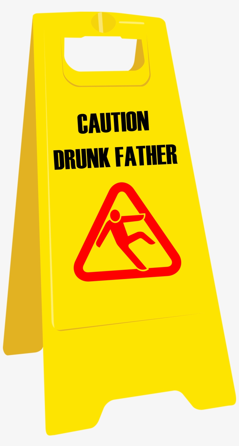 This Free Icons Png Design Of Drunk Father Sign, transparent png