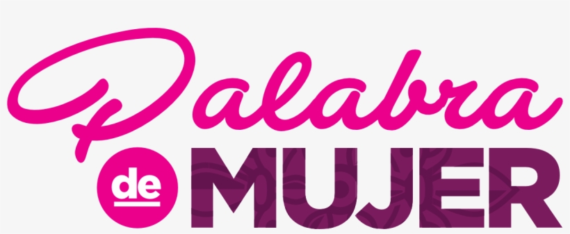 Palabra De Mujer - Mujer Palabra, transparent png