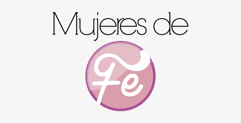 Mujeres De Fe - Graphic Design, transparent png