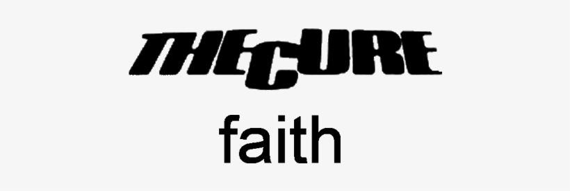 Faith Logo - Cure Three Imaginary Boys Logo, transparent png