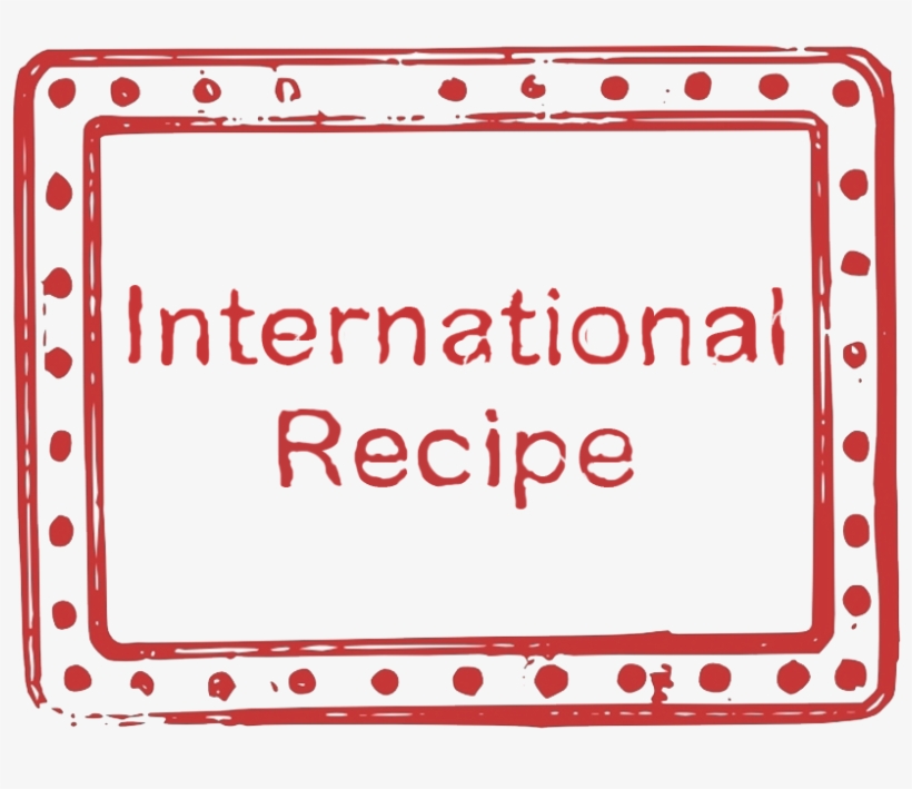Submit Your Favorite Dish In Our International Recipe - International Stamp Png, transparent png