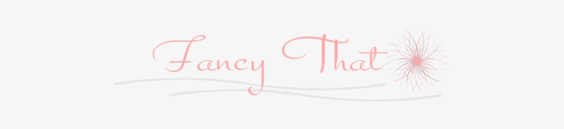 Fancy That - Calligraphy, transparent png