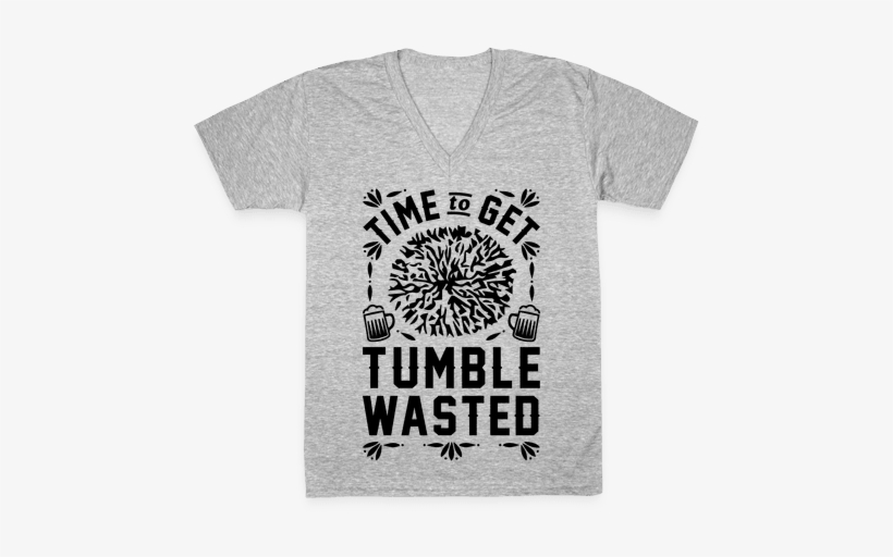 Time To Get Tumble Wasted V-neck Tee Shirt - T Shirt Design For Baking, transparent png