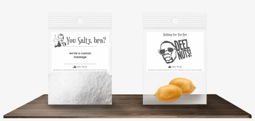 Salty Mood - Deez Nuts - .com, transparent png