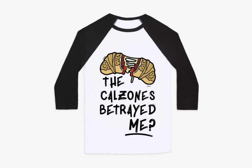 The Calzones Betrayed Me Baseball Tee - Watch Me Click Now Watch Me Grade Grade, transparent png