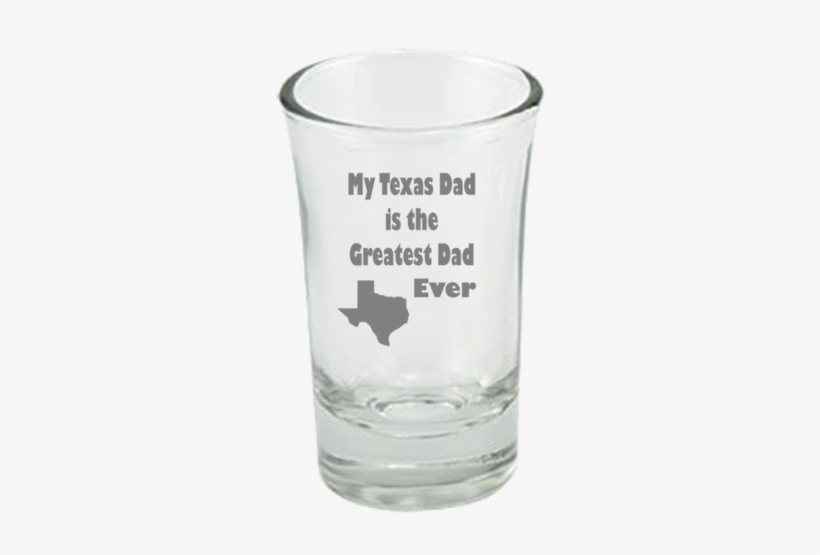 Texas Dads Will Love This Shot Glass For Father's Day - Tequila Shot Glass, transparent png