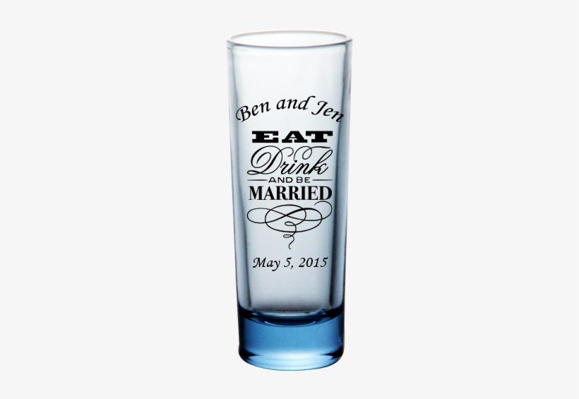 Eat Drink Be Married Wedding Shot Glass, transparent png