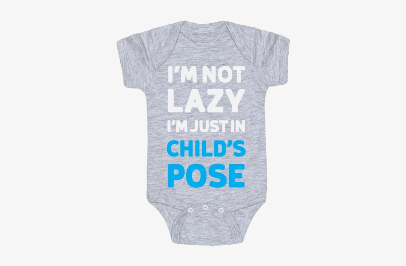 I'm Not Lazy, I'm Just In Child's - Funny Baby Onesies, transparent png
