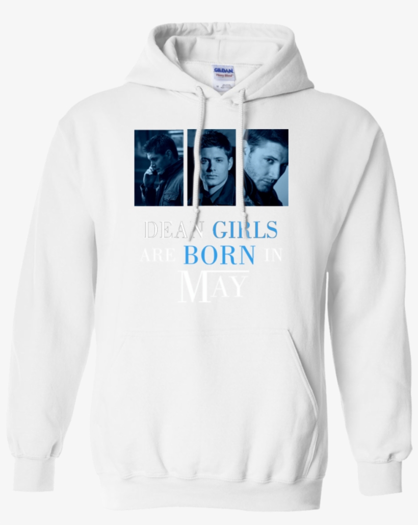 Dean Girls Are Born In May Dean Winchester Supernatural - Don T Always Enjoy Being Retired Oh Wait, transparent png