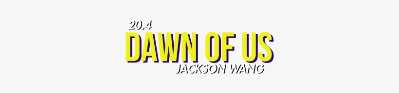Got7 Jackson Wang's 3rd Single "dawn Of Us" Is Dropping - Dawn Of Us, transparent png