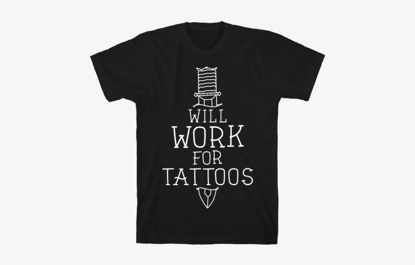Will Work For Tattoos Mens T-shirt - Literary Tshirts, transparent png